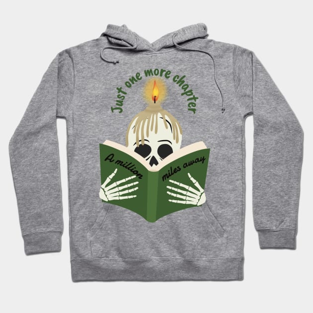 Just One More Chapter Book Quote Lover Hoodie by MadelaneWolf 